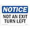 Signmission OSHA Notice, 5" Height, Not An Exit Turn Left Sign, 7" X 5", Landscape OS-NS-D-57-L-15170 - alternate 1